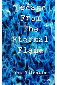 Escape From The Eternal Flame