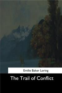 The Trail of Conflict