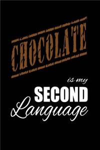 Chocolate Is My 2nd Language