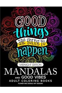 Mandalas and Good Vibes Adult coloring Books
