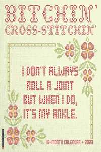 Bitchin' Cross-Stitchin' 2023 Wall Calendar