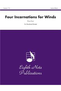 Four Incarnations for Winds