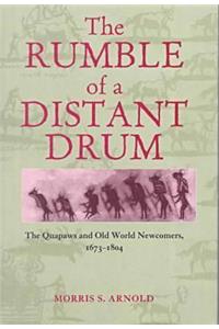 The Rumble of a Distant Drum