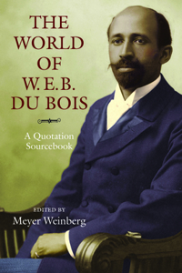 World of W.E.B. Du Bois