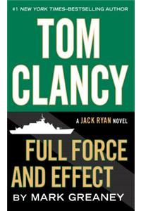 Tom Clancy Full Force and Effect