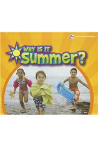 Why Is It Summer?