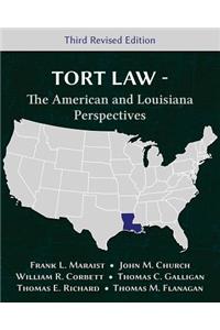 Tort Law - The American and Louisiana Perspectives, Third Revised Edition