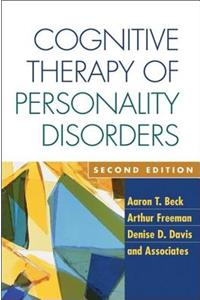 Cognitive Therapy of Personality Disorders, Second Edition