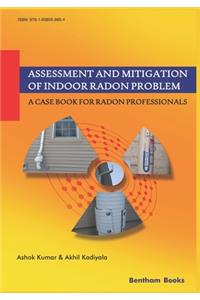 Assessment and Mitigation of Indoor Radon Problem