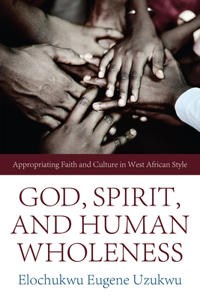 God, Spirit, and Human Wholeness