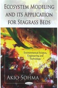Ecosystem Modeling & its Application for Seagrass Beds
