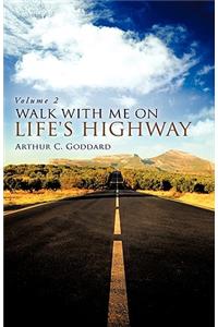 Walk with Me on Life's Highway