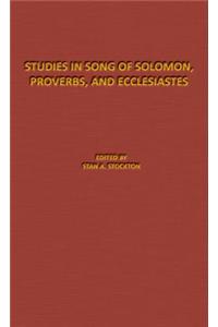 Studies in Song of Solomon, Proverbs, and Ecclesiastes