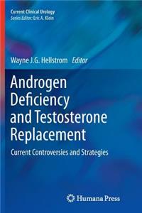 Androgen Deficiency and Testosterone Replacement