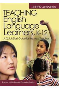 Teaching English Language Learners K-12