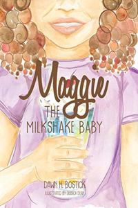 Maggie the Milkshake Baby