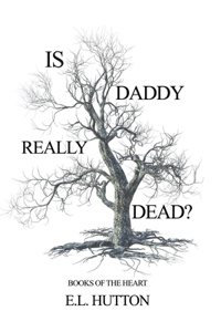 Is Daddy Really Dead?
