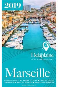 Marseille - The Delaplaine 2019 Long Weekend Guide