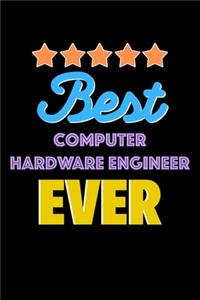Best Computer Hardware Engineer Evers Notebook - Computer Hardware Engineer Funny Gift