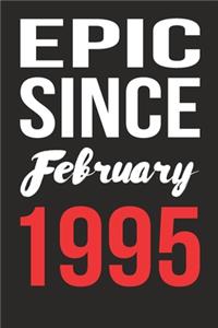 Epic Since February 1995 Journal keepsake Gift, a birthday journal to remember dates