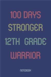 100 Days Stronger 12th Grade Warrior