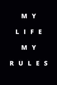My Life My Rules