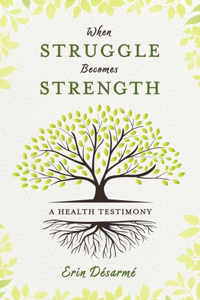 When Struggle Becomes Strength