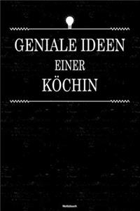 Geniale Ideen einer Köchin Notizbuch