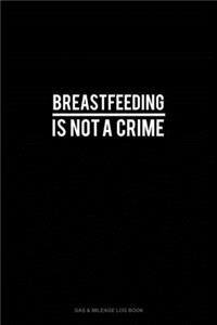 Breastfeeding Is Not A Crime