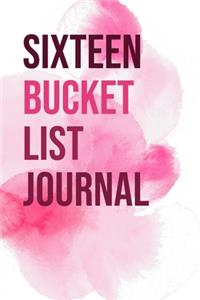 Sixteen Bucket List Journal