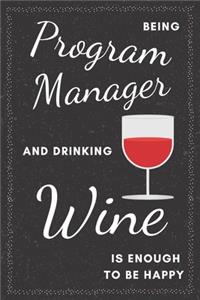 Program Manager & Drinking Wine Notebook