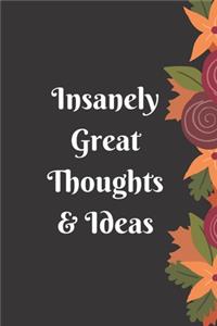 Insanely Great Thoughts & Ideas