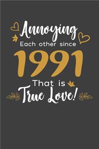 Annoying Each Other Since 1991 That Is True Love!: Blank lined journal 100 page 6 x 9 Funny Anniversary Gifts For Wife From Husband - Favorite US State Wedding Anniversary Gift For her - Notebook to 