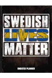 Swedish Lives Matter Undated Planner