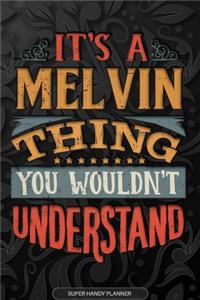 Its A Melvin Thing You Wouldnt Understand