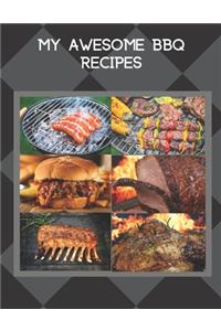 My Awesome BBQ Recipes