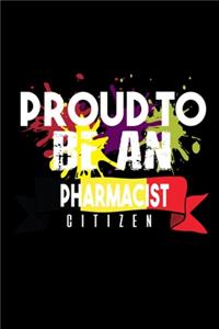 Proud to be an pharmacist citizen
