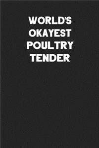 World's Okayest Poultry Tender