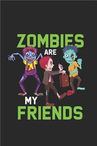 Zombies Are My Friends