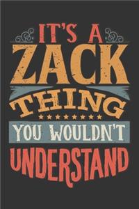 Its A Zack Thing You Wouldnt Understand