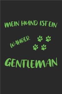 Mein Hund ist ein wahrer Gentleman