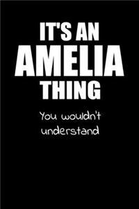 It's an AMELIA Thing You Wouldn't Understand