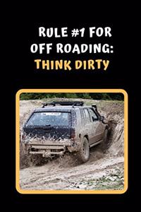 Rule #1 For Off Road Driving