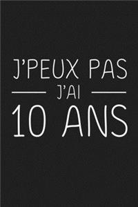 J'peux Pas J'ai 10 ans