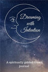 Dreaming with Intention