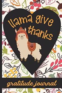 Llama Give Thanks - Gratitude Journal