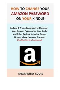 How to Change Your Amazon Password on Your Kindle