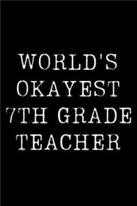 Worlds Okayest 7th Grader