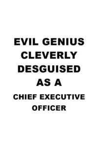 Evil Genius Cleverly Desguised As A Chief Executive Officer