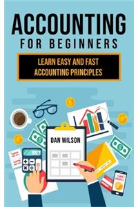 Accounting for Beginners: Learn easy and fast Accounting Principles